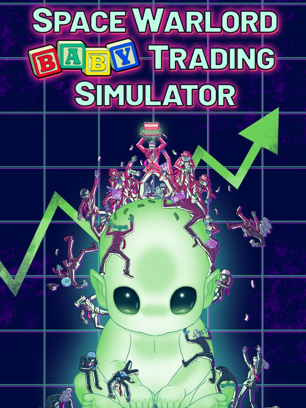 Space Warlord Baby Trading Simulator