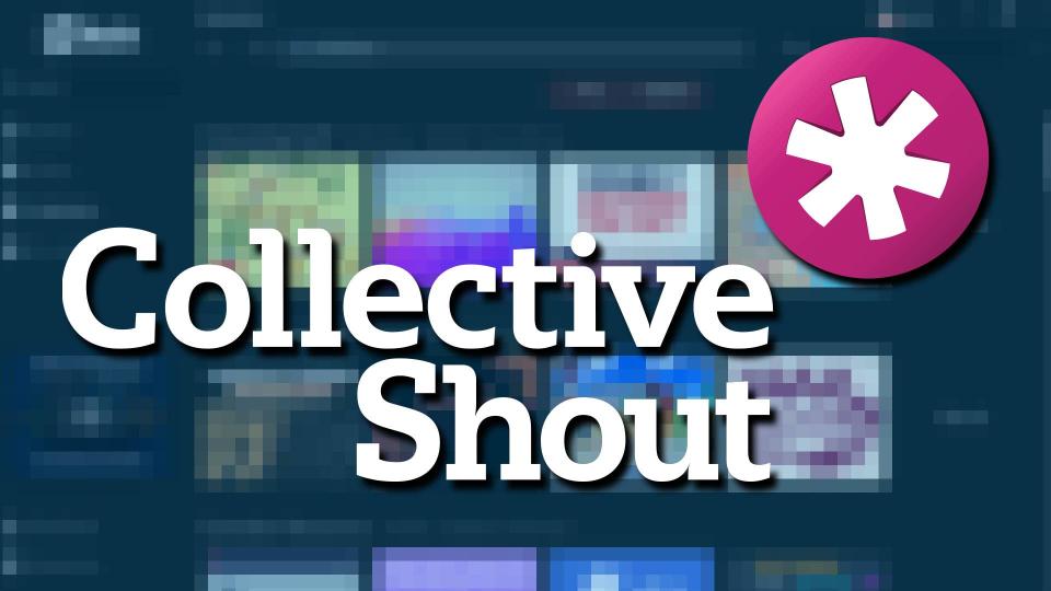 Collective Shout geeft Steam de Schuld voor Verdwijning van NSFW Games